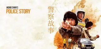 Jackie Chan's "Police Story" At 35:Still The Best HK Action Movie Ever Made